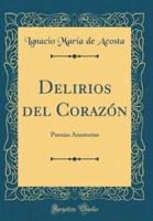 Delirios Del Corazon