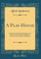 A Play-House