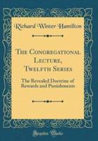 The Congregational Lecture, Twelfth Series