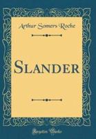 Slander (Classic Reprint)