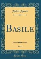 Basile, Vol. 2 (Classic Reprint)