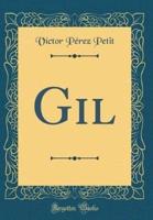 Gil (Classic Reprint)