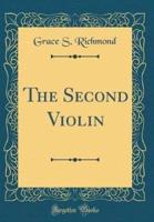 The Second Violin (Classic Reprint)