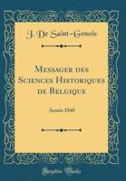 Messager Des Sciences Historiques De Belgique