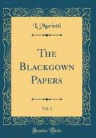 The Blackgown Papers, Vol. 2 (Classic Reprint)