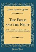The Field and the Fruit