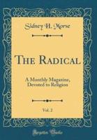 The Radical, Vol. 2