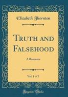Truth and Falsehood, Vol. 1 of 3