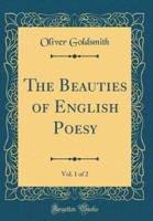 The Beauties of English Poesy, Vol. 1 of 2 (Classic Reprint)