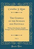 The Gospels of the Sundays and Festivals, Vol. 2