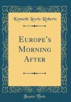 Europe's Morning After (Classic Reprint)
