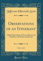 Observations of an Itinerant, Vol. 1 of 2