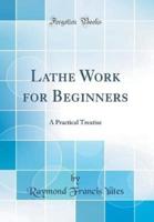 Lathe Work for Beginners