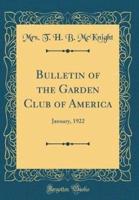 Bulletin of the Garden Club of America