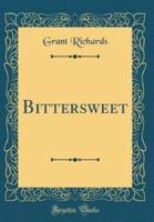 Bittersweet (Classic Reprint)