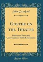 Goethe on the Theater