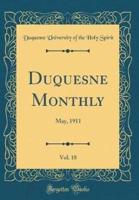 Duquesne Monthly, Vol. 18