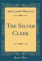 The Silver Cleek (Classic Reprint)