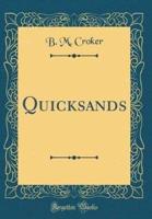 Quicksands (Classic Reprint)