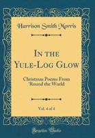 In the Yule-Log Glow, Vol. 4 of 4