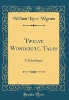 Twelve Wonderful Tales