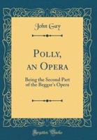 Polly, an Opera