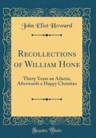 Recollections of William Hone