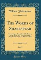 The Works of Shakespear, Vol. 3