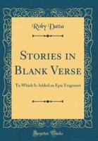 Stories in Blank Verse