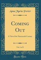Coming Out, Vol. 1 of 3