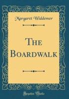 The Boardwalk (Classic Reprint)