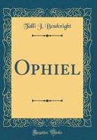 Ophiel (Classic Reprint)