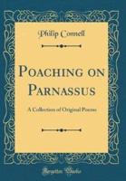 Poaching on Parnassus