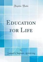Education for Life (Classic Reprint)