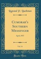 Cumorah's Southern Messenger, Vol. 11