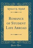 Romance of Student Life Abroad (Classic Reprint)