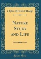 Nature Study and Life (Classic Reprint)