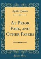 At Prior Park, and Other Papers (Classic Reprint)