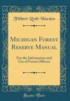 Michigan Forest Reserve Manual