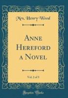 Anne Hereford a Novel, Vol. 2 of 3 (Classic Reprint)