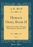 Horace Odes, Book II, Vol. 2