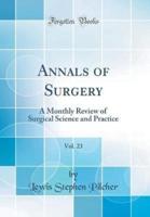 Annals of Surgery, Vol. 23