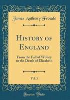 History of England, Vol. 3