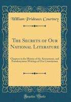 The Secrets of Our National Literature