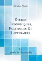 Ï¿½tudes Ï¿½conomiques, Politiques Et Littï¿½raires (Classic Reprint)