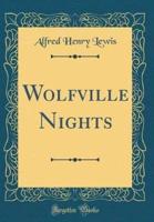 Wolfville Nights (Classic Reprint)