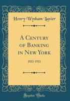 A Century of Banking in New York