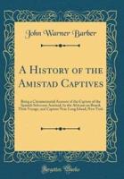 A History of the Amistad Captives