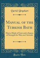 Manual of the Turkish Bath