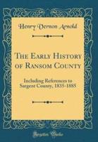 The Early History of Ransom County